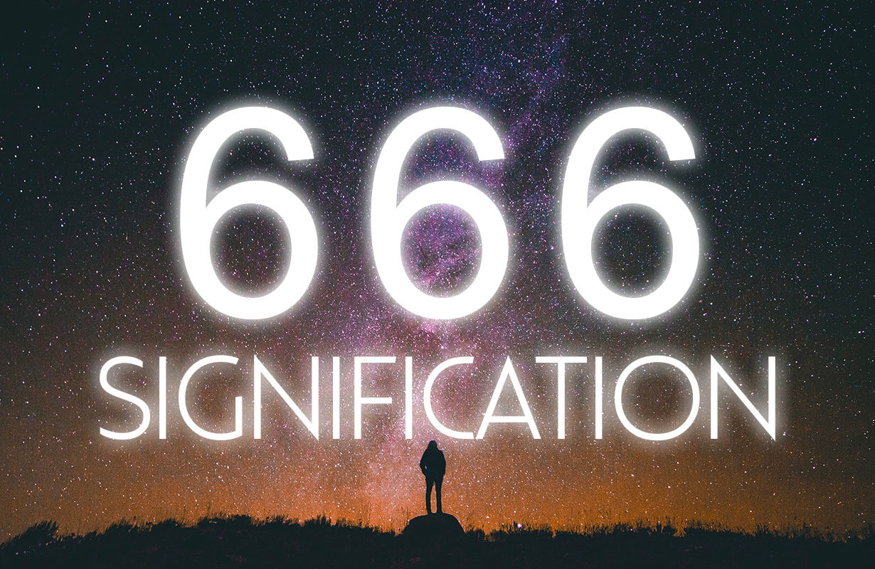 Que signifie réellement le nombre 666 sur le plan spirituel